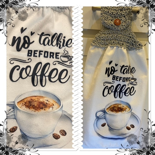 Crocheted top kitchen towel Coffee collection ‘no talkie before coffee'