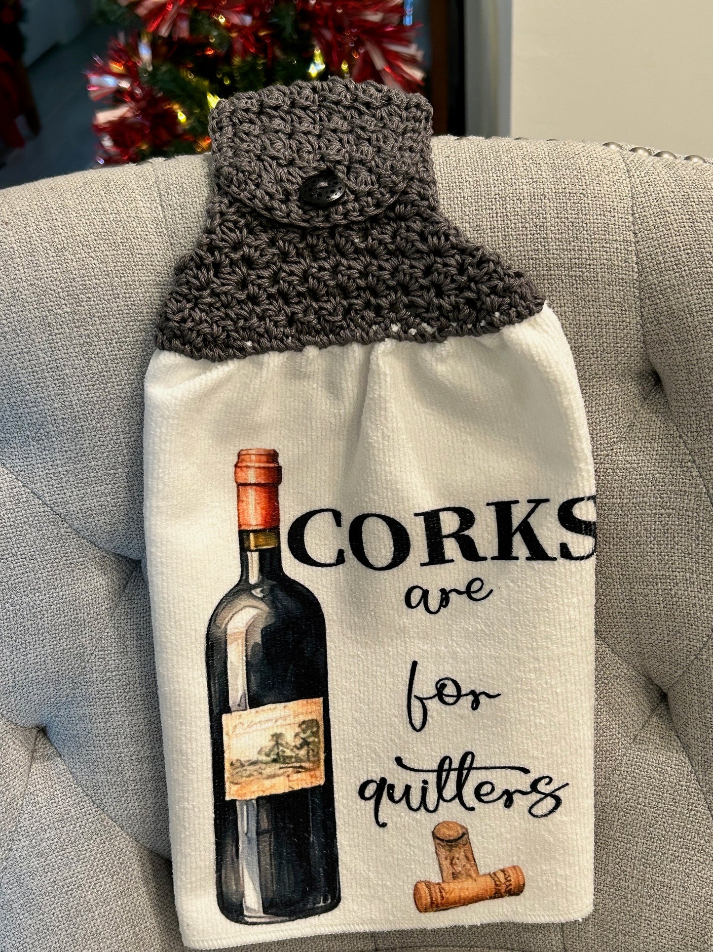 Crochet top | kitchen or bar towel - WINE themed 'corks are for quitters'